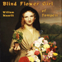 Blind Flower Girl of Pompeii by William Maselli